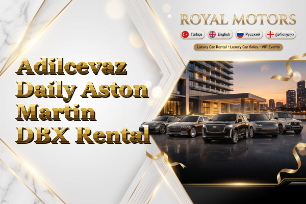 Adilcevaz Daily Aston Martin DBX Rental