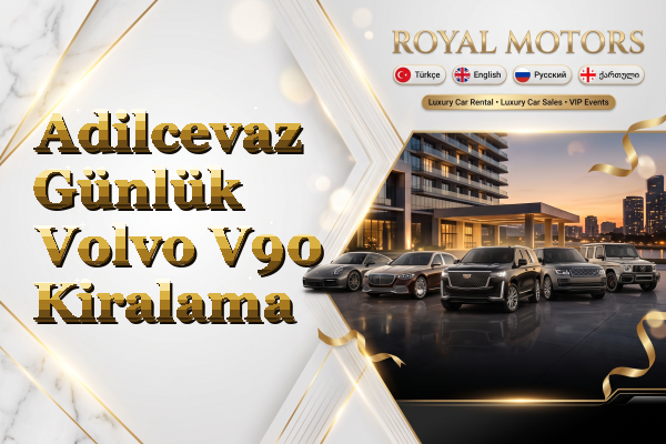 Adilcevaz Günlük Volvo V90 Kiralama