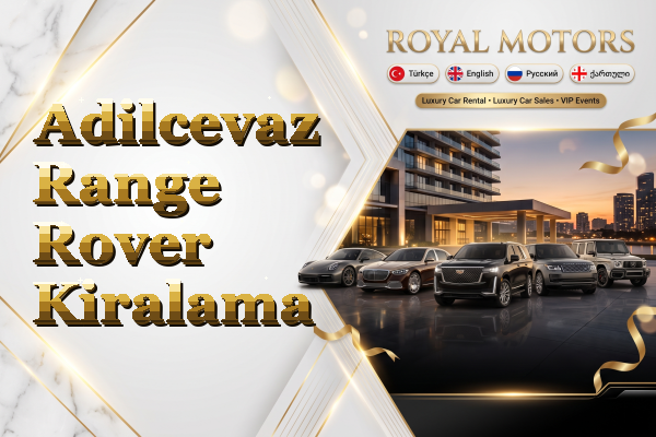 Adilcevaz Range Rover Kiralama