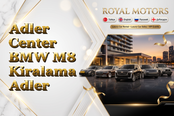 Adler Center BMW M8 Kiralama - Adler