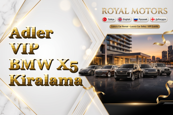 Adler VIP BMW X5 Kiralama