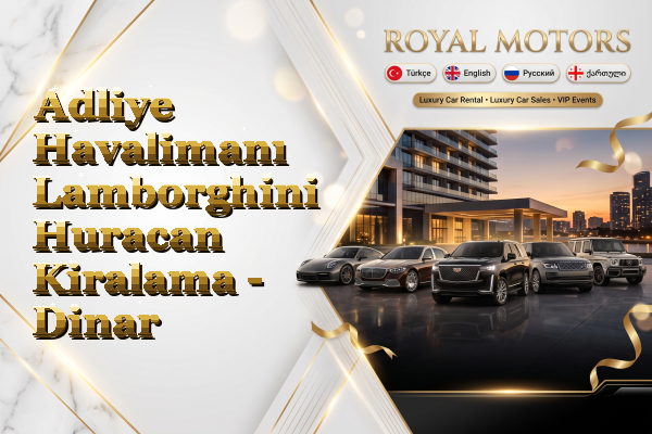 Adliye Havalimanı Lamborghini Huracan Kiralama - Dinar