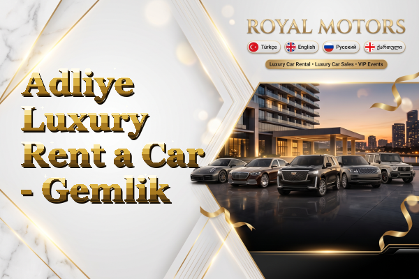 Adliye Luxury Rent a Car - Gemlik