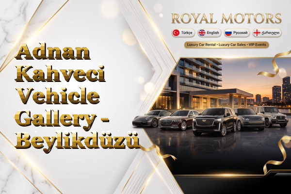 Adnan Kahveci Vehicle Gallery - Beylikdüzü