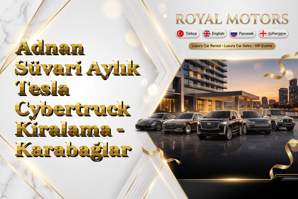 Adnan Süvari Aylık Tesla Cybertruck Kiralama - Karabağlar