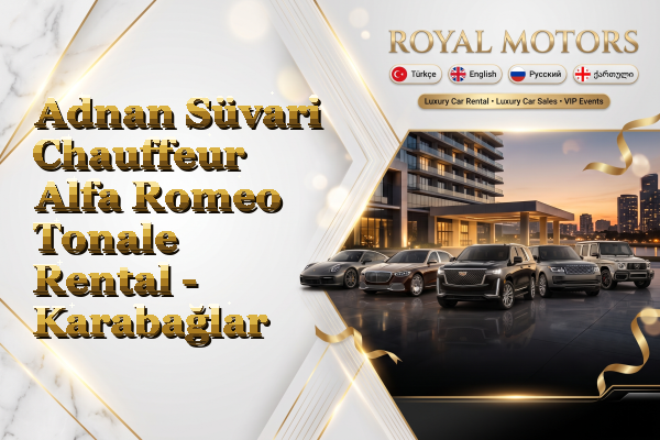 Adnan Süvari Chauffeur Alfa Romeo Tonale Rental - Karabağlar