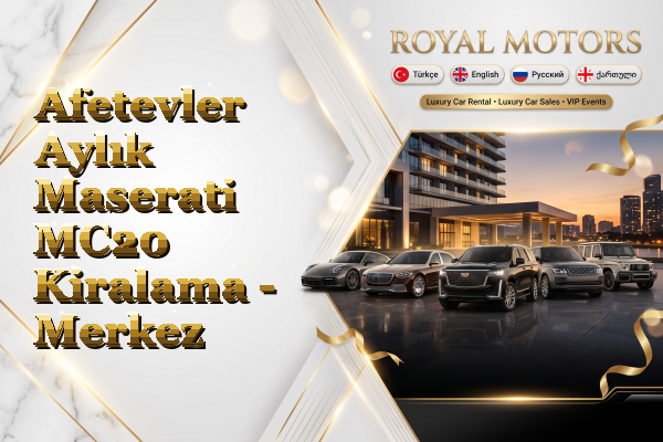 Afetevler Aylık Maserati MC20 Kiralama - Merkez