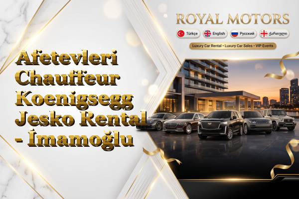 Afetevleri Chauffeur Koenigsegg Jesko Rental - İmamoğlu
