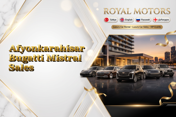 Afyonkarahisar Bugatti Mistral Sales