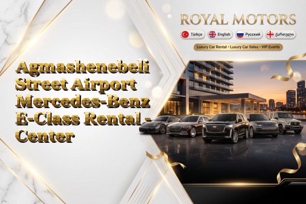 Agmashenebeli Street Airport Mercedes-Benz E-Class Rental - Center