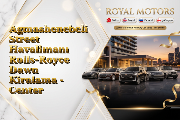 Agmashenebeli Street Havalimanı Rolls-Royce Dawn Kiralama - Center