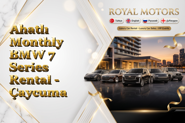 Ahatlı Monthly BMW 7 Series Rental - Çaycuma