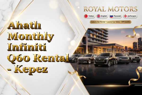Ahatlı Monthly Infiniti Q60 Rental - Kepez