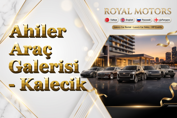 Ahiler Araç Galerisi - Kalecik