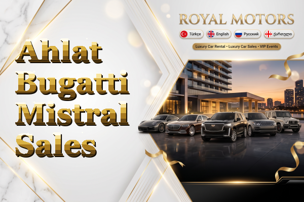 Ahlat Bugatti Mistral Sales