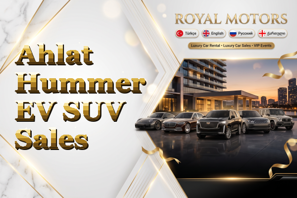 Ahlat Hummer EV SUV Sales