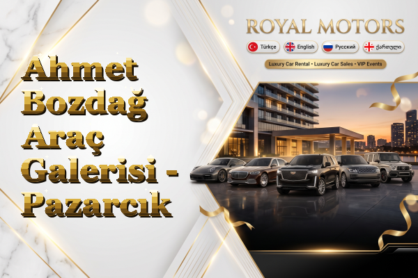 Ahmet Bozdağ Araç Galerisi - Pazarcık