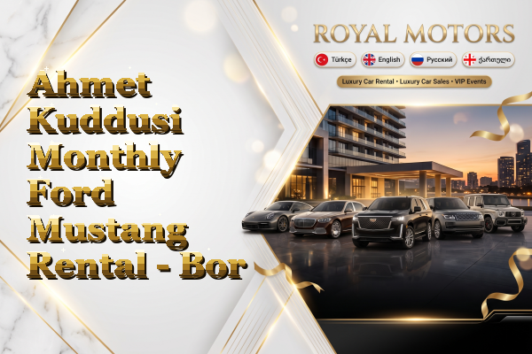 Ahmet Kuddusi Monthly Ford Mustang Rental - Bor