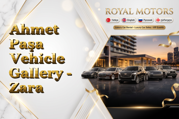 Ahmet Paşa Vehicle Gallery - Zara