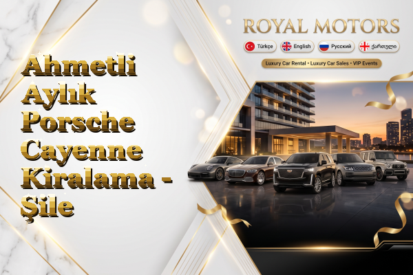 Ahmetli Aylık Porsche Cayenne Kiralama - Şile