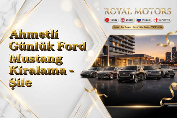 Ahmetli Günlük Ford Mustang Kiralama - Şile