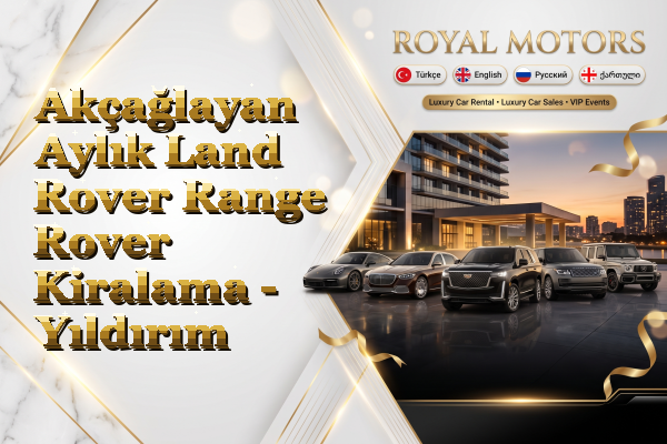 Akçağlayan Aylık Land Rover Range Rover Kiralama - Yıldırım