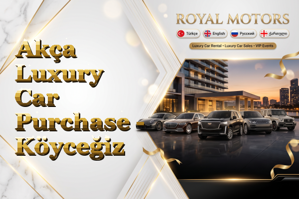 Akça Luxury Car Purchase - Köyceğiz