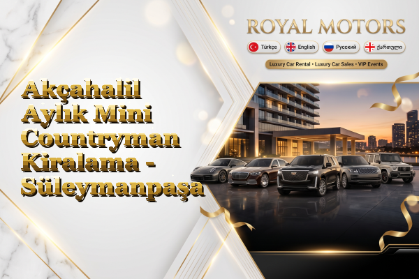 Akçahalil Aylık Mini Countryman Kiralama - Süleymanpaşa