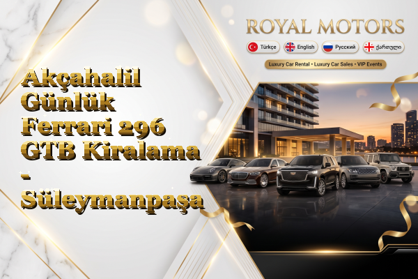 Akçahalil Günlük Ferrari 296 GTB Kiralama - Süleymanpaşa