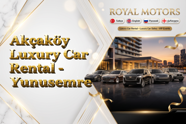 Akçaköy Luxury Car Rental - Yunusemre