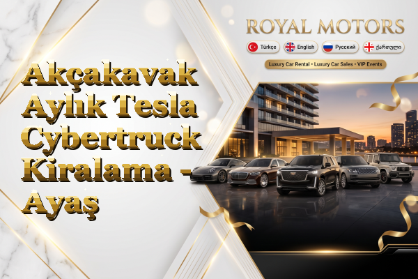 Akçakavak Aylık Tesla Cybertruck Kiralama - Ayaş