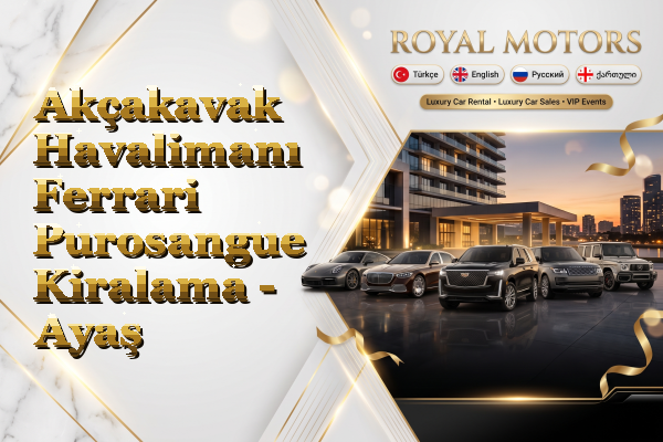 Akçakavak Havalimanı Ferrari Purosangue Kiralama - Ayaş