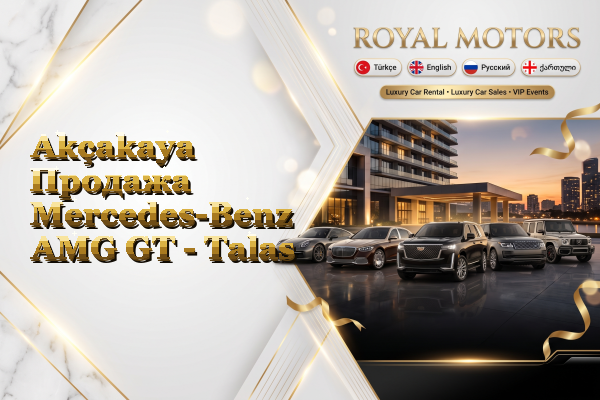 Akçakaya Продажа Mercedes-Benz AMG GT - Talas