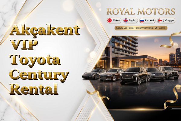Akçakent VIP Toyota Century Rental
