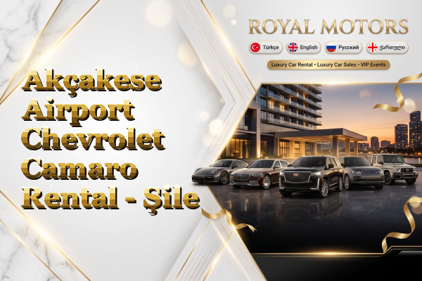 Akçakese Airport Chevrolet Camaro Rental - Şile
