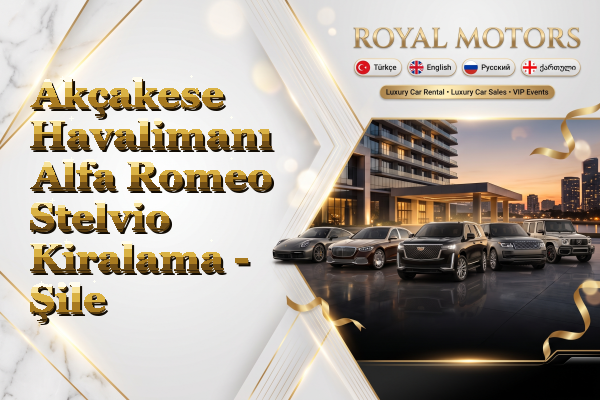 Akçakese Havalimanı Alfa Romeo Stelvio Kiralama - Şile