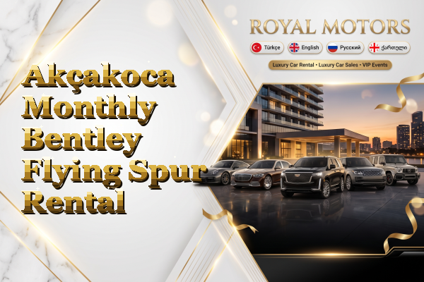 Akçakoca Monthly Bentley Flying Spur Rental