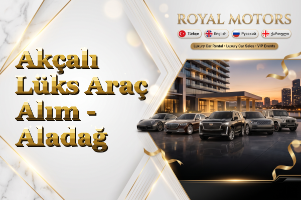 Akçalı Lüks Araç Alım - Aladağ