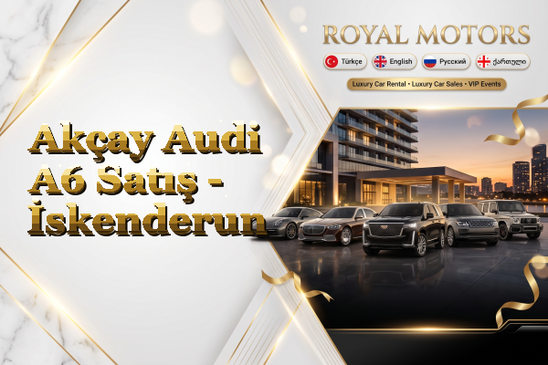 Akçay Audi A6 Satış - İskenderun