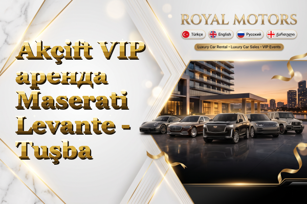 Akçift VIP аренда Maserati Levante - Tuşba