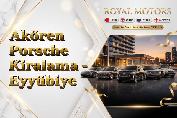 Akören Porsche Kiralama - Eyyübiye