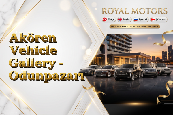 Akören Vehicle Gallery - Odunpazarı