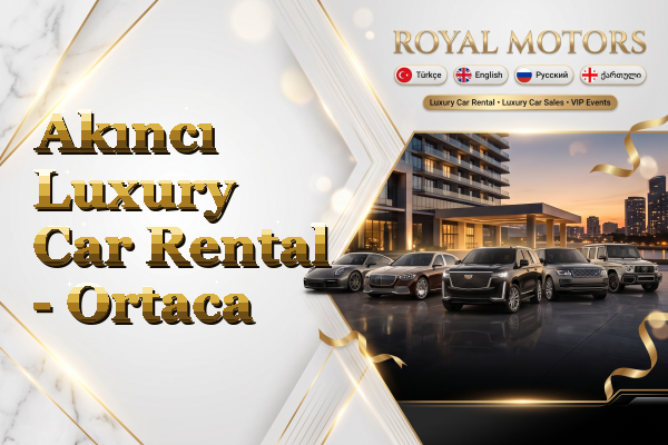 Akıncı Luxury Car Rental - Ortaca