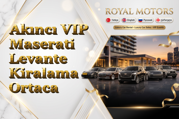 Akıncı VIP Maserati Levante Kiralama - Ortaca