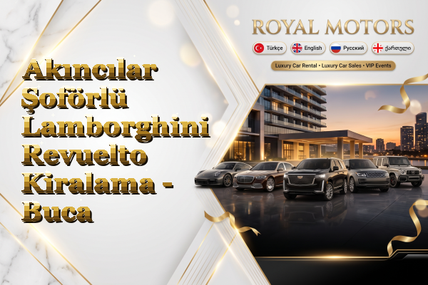 Akıncılar Şoförlü Lamborghini Revuelto Kiralama - Buca