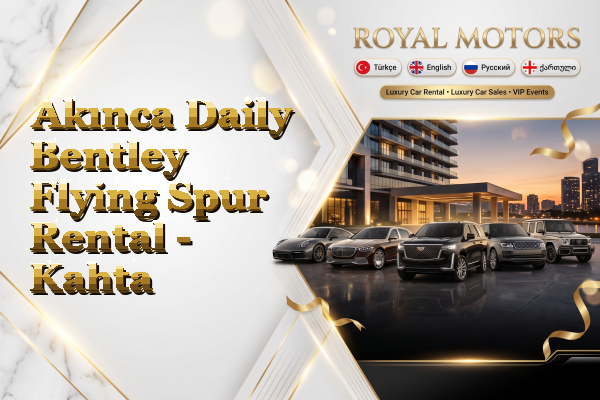 Akınca Daily Bentley Flying Spur Rental - Kahta