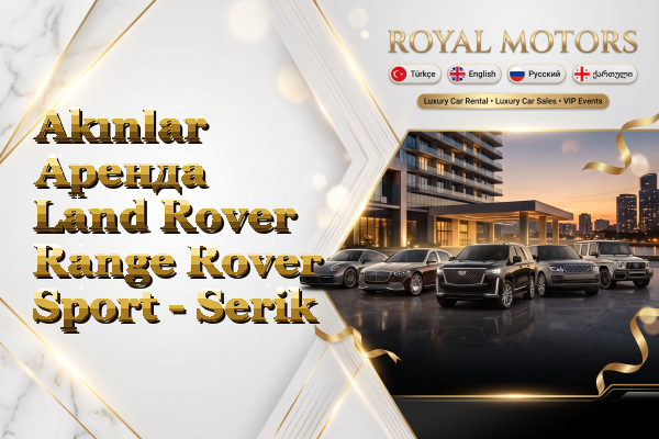 Akınlar Аренда Land Rover Range Rover Sport - Serik