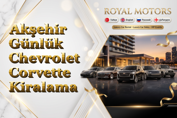Akşehir Günlük Chevrolet Corvette Kiralama
