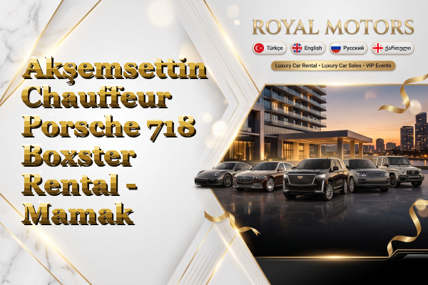 Akşemsettin Chauffeur Porsche 718 Boxster Rental - Mamak