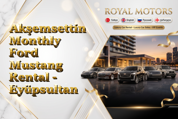 Akşemsettin Monthly Ford Mustang Rental - Eyüpsultan